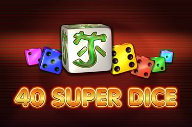 40 Super Dice